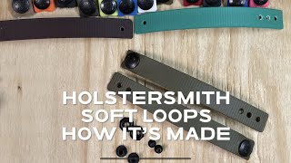 HolsterSmith IWB Soft Loops  How Its Made [upl. by Rakel687]