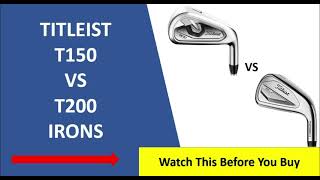 ✅ Titleist T200 Vs T150 Irons Review 2023 [upl. by Ellenohs502]