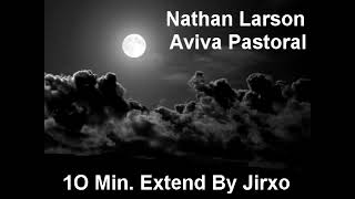 Nathan Larson Avival Pastoral Extend [upl. by Nyllek]