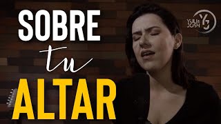 Sobre tu Altar  YULI Y JOSH  Cover  MÚSICA CATÓLICA [upl. by Curran66]