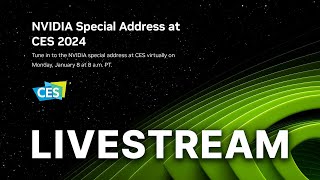 NVIDIA CES 2024 Special Address Livestream [upl. by Ainaled]