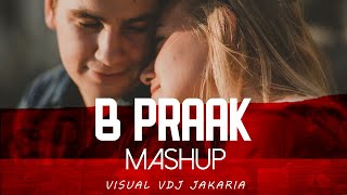 B Praak Mashup 2019  DJ Piyu  VDJ Jakaria  Punjabi Mashup  Punjabi Song [upl. by Eimar489]