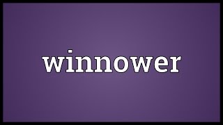 Winnower Meaning [upl. by Lerim278]