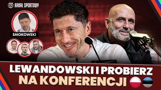 LEWANDOWSKI I PROBIERZ KONFERENCJA REPREZENTACJI POLSKI  STUDIO SMOK LEWCZUK LIPIŃSKI ŻEWŁAKOW [upl. by Dnomder]