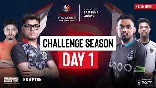 Hindi BGMI Challenge Season Day 1  Snapdragon Pro Series Powered by Samsung Galaxy [upl. by Burner]