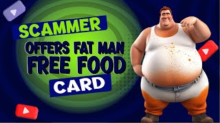 Scammer Offers Fat Man Free Food Card [upl. by Aehtela789]