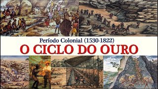 História do Brasil  Período Colonial 15301822  Aula 13  Ciclo do Ouro [upl. by Susumu644]