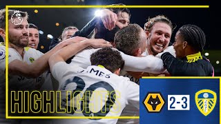 Highlights Wolves 23 Leeds United  INCREDIBLE FIGHTBACK  Premier League [upl. by Lettig]