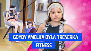 Gdyby Amelka była trenerką fitness [upl. by Lirva]