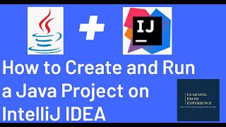 How to Create and Run a Java Project on IntelliJ IDEA  How to Run Java Code on IntelliJ IDEA [upl. by Gnilyam]