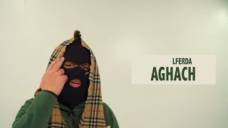 LFERDA  AGHACH Clip Officiel​ [upl. by Aitrop]