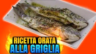 Ricetta Orata alla griglia  Come fare lorata Perfetta  Grigliare Duro [upl. by Oliric]