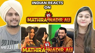 NADIR ALI PODCAST FEATURING MATHIRA  Indian Reaciton [upl. by Ahsaet22]