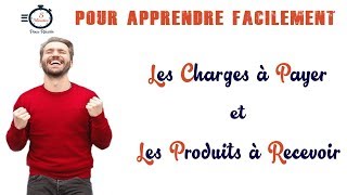 Les Charges à Payer et les Produits à Recevoir [upl. by Garrott]