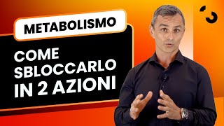 2 azioni per sbloccare il tuo metabolismo e iniziare a dimagrire  Filippo Ongaro [upl. by Iblok500]