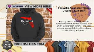 Fantastic American Florida Desantis 2024 Shirt [upl. by Bickart975]