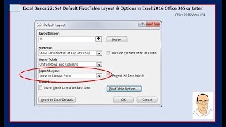 Excel Basics 22 Set Default PivotTable Layout amp Options in Excel 2016 Office 365 or Later [upl. by Elleuqar]