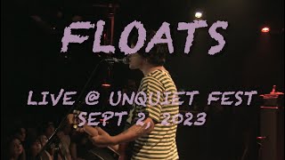 FLOATS  Live at UNQUIET FEST Full Set [upl. by Adnoloy]