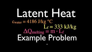 Thermodynamics Calculating Latent and Specific Heat Example Problem [upl. by Ytinirt903]