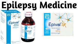 how to use Epival tablet and syrup SODIUM VALPROATE Treatment of epilepsy [upl. by Map]