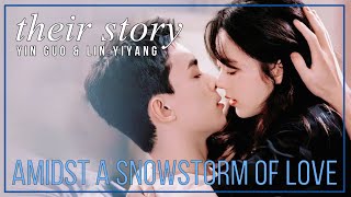 Amidst A Snowstorm Of Love FMV ☕😊 Yin Guo amp Lin Yiyang Their Story [upl. by Elatnahs]