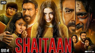 Shaitaan Full Movie  Ajay Devgn  R Madhavan  Janki Bodiwala  Jyotika Review amp Amazing Fact [upl. by Roer]