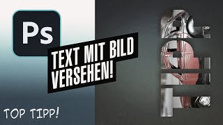 Photoshop  Text mit einem Bild versehen mit einer Schnittmaske [upl. by Orelia]