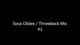 Soca Oldies  Throwback Mix Volume 3 [upl. by Ivo]