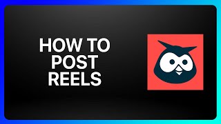 How To Post Reels On Hootsuite Tutorial [upl. by Marinelli]