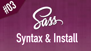 Learn Sass in Arabic 03  Syntax and How to Install Sass [upl. by Ahsenrat]