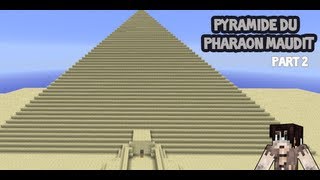 Minecraft  Map Aventure quotPyramide du Pharaon Mauditquot par MartinDu29 Part 2 [upl. by Serena]