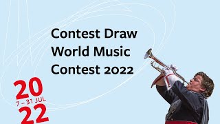 Contest Draw World Music Contest 2022 [upl. by Diraj464]