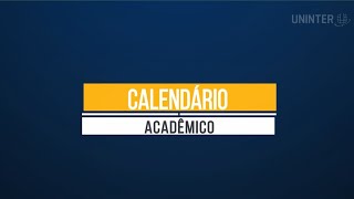 CALENDÁRIO ACADÊMICO  UNINTER [upl. by Gabrila641]