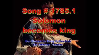 17851 Solomon Becomes King  from 1 Kings 1 [upl. by Ashly]