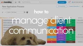 How to manage client communication with mondaycom [upl. by Ronald]