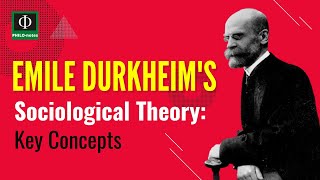 Emile Durkheim’s Sociological Theory Key Concepts [upl. by Noiek599]