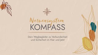 Nervensystemkompass  Dein Wegbegleiter zu Verbundenheit und Sicherheit im Hier und Jetzt [upl. by Ena119]