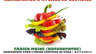 Lapproche naturopathique  Alimentation amp hygiène au quotidien Fabien Moine [upl. by Ilbert]