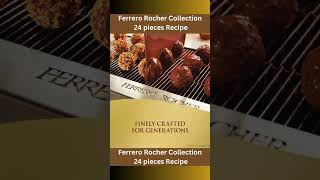 The Ultimate Ferrero Rocher Collection 24 Pieces Recipe Guide [upl. by Akeinahs]