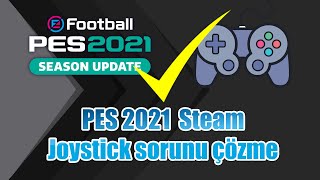 Pes 2021 Steam joystick sorunu çözme [upl. by Loralie247]