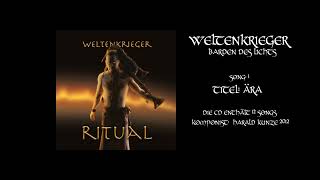 Weltenkrieger  Barden des Lichts Album quotRitualquot Song 1 Ära [upl. by Weider849]