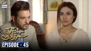 Khwaab Nagar Ki Shehzadi Episode 45 Subtitle Eng ARY Digital Drama [upl. by Ahsenaj772]