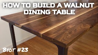 How to Build A Walnut Dining Table BYOT 23 [upl. by Acinahs701]