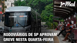 Rodoviários de SP aprovam greve nesta quartafeira [upl. by Shaikh]