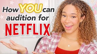 How to Audition for Netflix Shows Movies Reality TV  Casting Calls [upl. by Derraj]