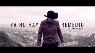 Ya No Hay Remedio  Adal Loreto Video Oficial [upl. by Amberly]