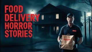 3 Terrifying True Food Delivery Horror Stories [upl. by Ai542]