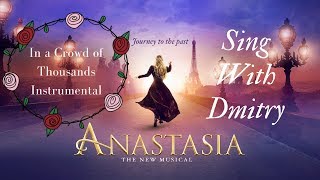 In a Crowd of Thousands instrumental with Dmitrys part  Anastasia the Musical  Winnie Su [upl. by Fidele]