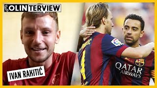 Ivan Rakitić à cœur ouvert sur le FC Barcelone Xavi et le Mondial 2018  Colinterview [upl. by Douty]