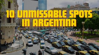 Top 10 Unmissable Spots in Argentina [upl. by Belia765]